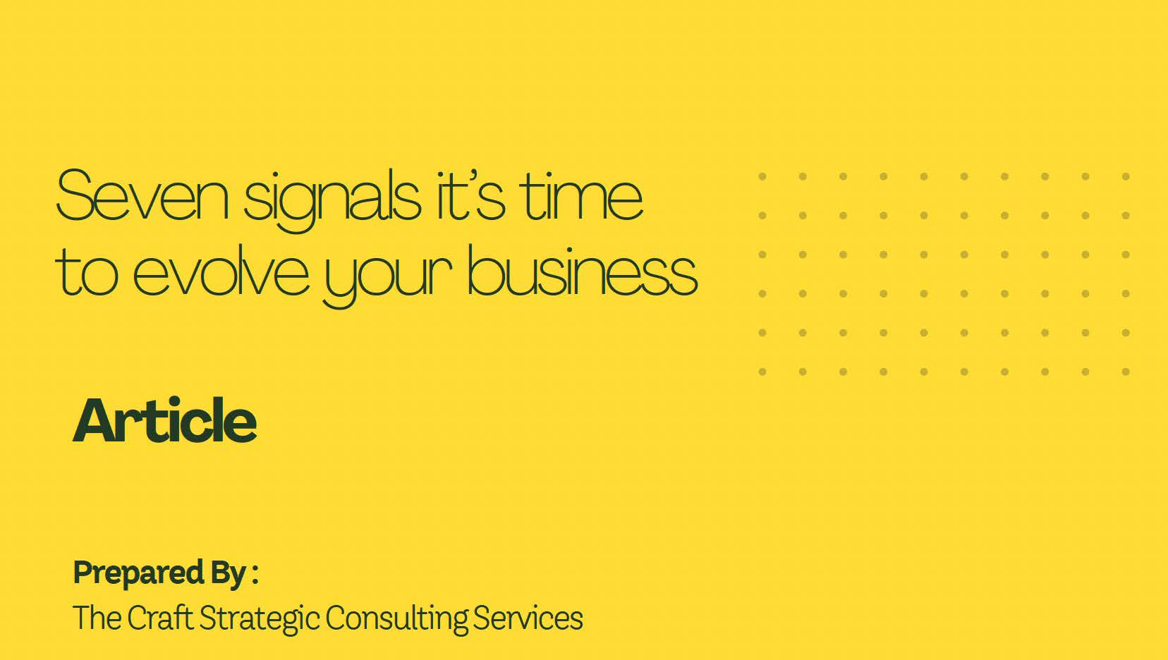 Seven signals it's time to evolve your business